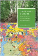 Greening Berlin by Jens Lachmund